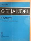 Georg Friedrich Händel - 6 sonate per violino e basso continuo [antikvár]