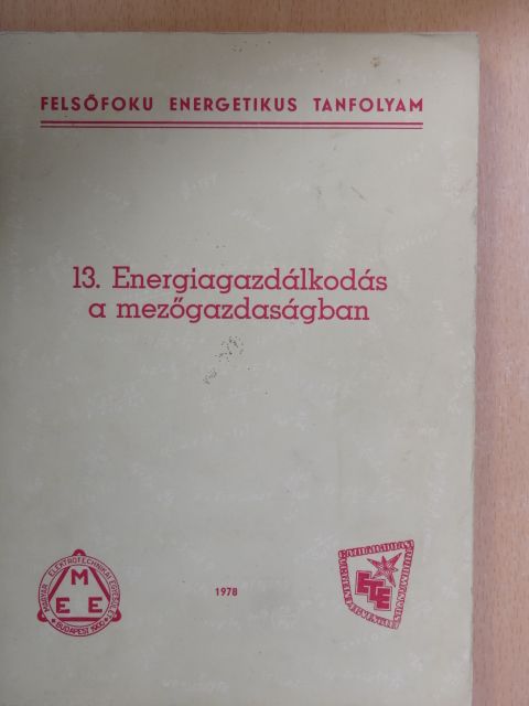 Ercsényi István - Energiagazdálkodás a mezőgazdaságban [antikvár]