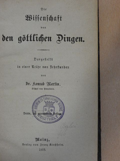 Dr. Konrad Martin - Die Wissenschaft von den göttlichen Dingen (gótbetűs) [antikvár]