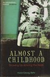 Hans-Georg Behr - Almost a Childhood [antikvár]