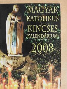 Szerencsés Zsolt - Magyar Katolikus Kincses Kalendárium 2008 [antikvár]