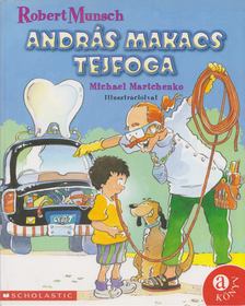 Robert Munsch - András makacs tejfoga [antikvár]