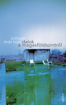 SIMON MÁRTON - Dalok a magasföldszintről