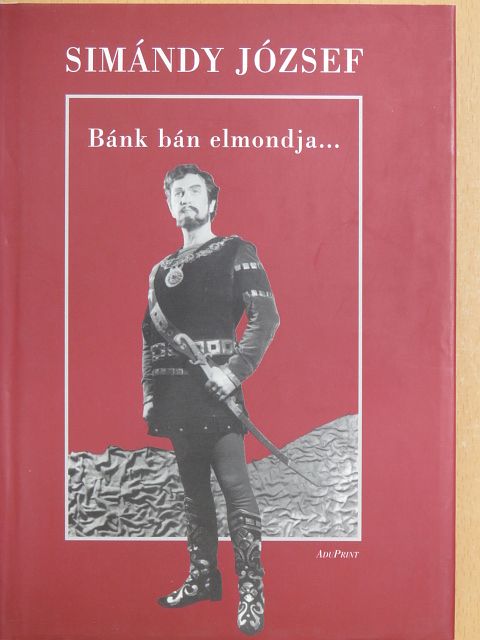 Dalos László - Bánk bán elmondja... [antikvár]