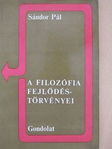 Sándor Pál - A filozófia fejlődéstörvényei [antikvár]