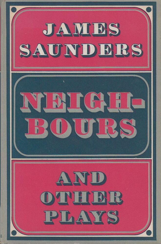 James Saunders - Neighbours and other plays [antikvár]