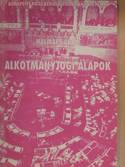 Halmai Gábor - Alkotmányjogi alapok [antikvár]