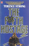 STRONG, TERENCE - The Fifth Hostage [antikvár]