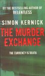 Kernick, Simon - The Murder Exchange [antikvár]