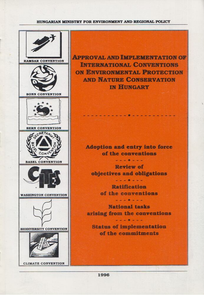 Dr. Faragó Tibor, Lakos Alojzia - Approval and implementation of international conventions on environmental protection and nature conservation in Hungary [antikvár]