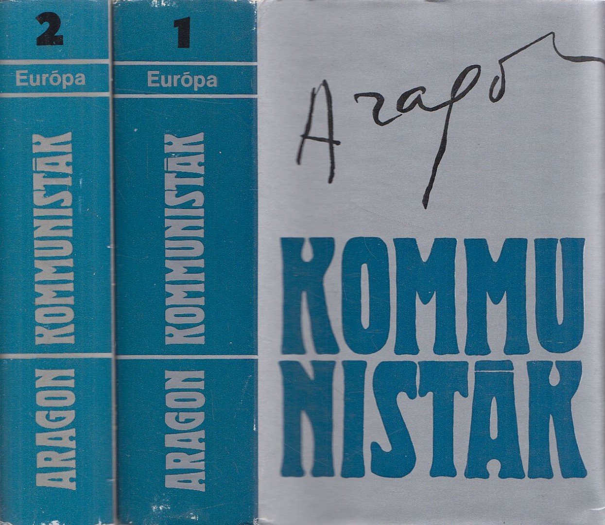 ARAGON, LOUIS - Kommunisták I-II. [antikvár]
