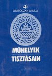 Lisztóczky László - Műhelyek tisztásain [antikvár]