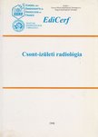 Forrai Gábor, Fornet Béla - Csont-ízületi radiológia [antikvár]