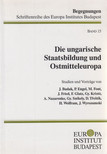Glatz Ferenc (szerk.) - Die ungarische Staatsbildung und Ostmitteleuropa [antikvár]