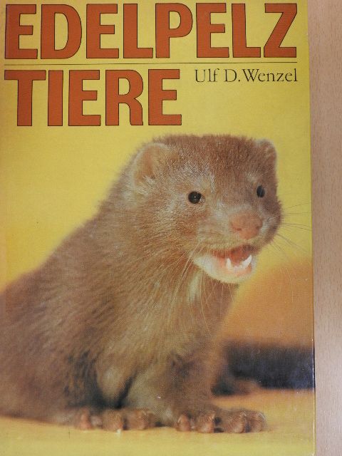 Doz. Dr. Andrzej Frindt - Edel Pelztiere [antikvár]