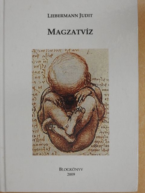 Liebermann Judit - Magzatvíz [antikvár]