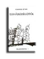 Kamarás István - Egyházközség-építők