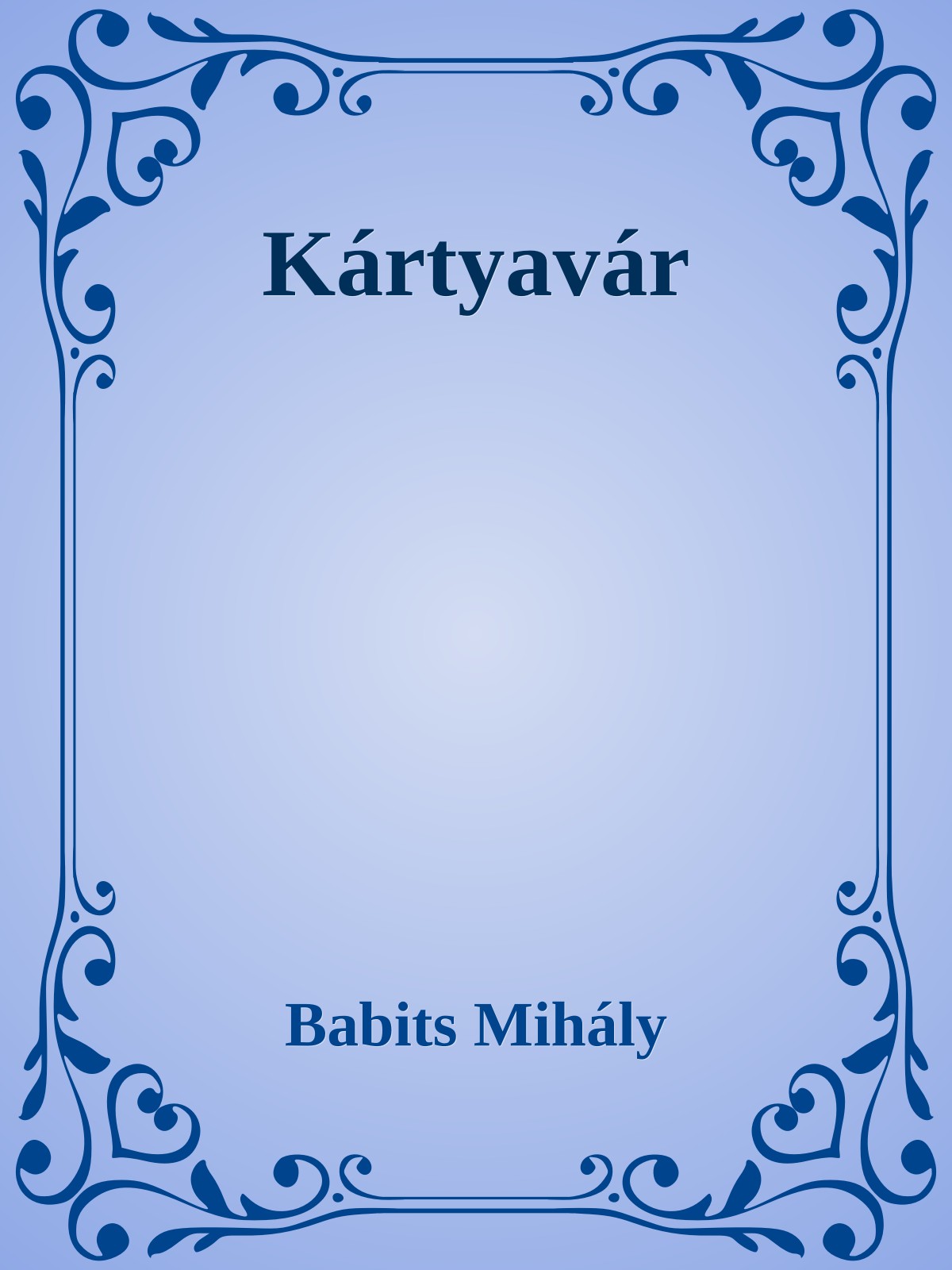 Babits Mihály - Kártyavár [eKönyv: epub, mobi]