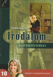 Pethőné Nagy Csilla - Irodalom 10.  tankönyv [antikvár]