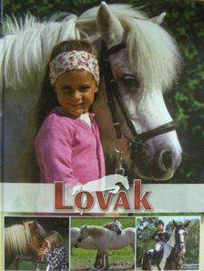 Horváthné Czentye Ibolya - Lovak [antikvár]