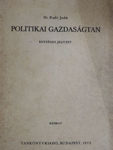 Dr. Radó Judit - Politikai gazdaságtan [antikvár]