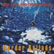 NICK CAVE AND THE BAD SEEDS - MURDER BALLADS 2LP NICK CAVE AND THE BAD SEEDS