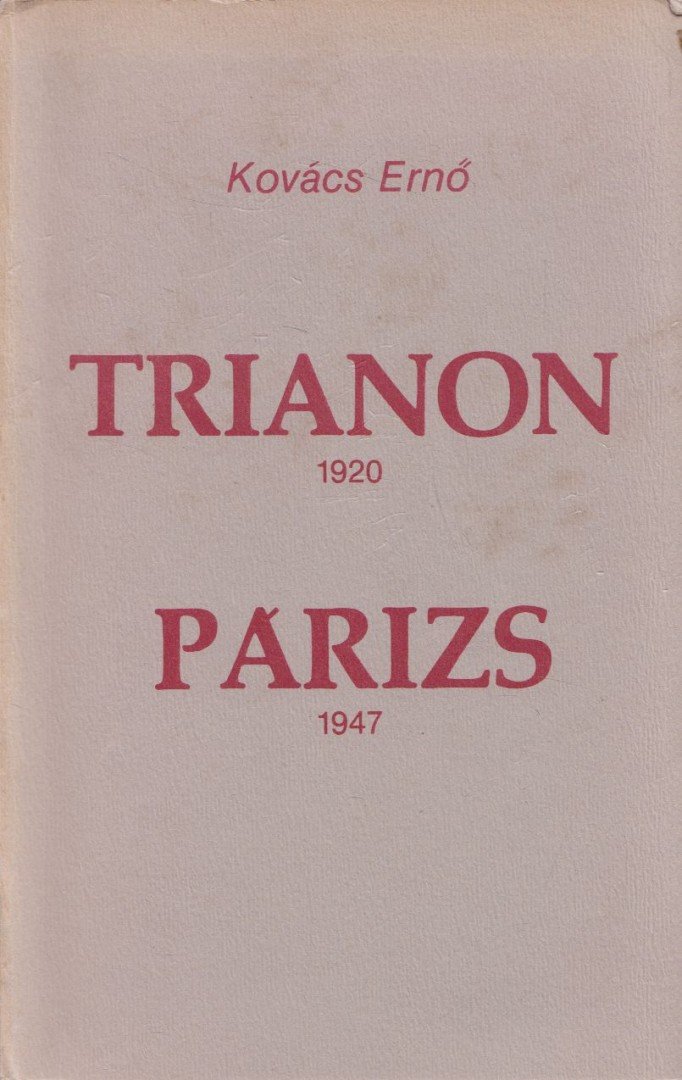 Kovács Ernő - Trianon, 1920- Párizs, 1947 [antikvár]