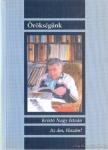 Kristó Nagy István - Az ám, hazám! (dedikált) [antikvár]
