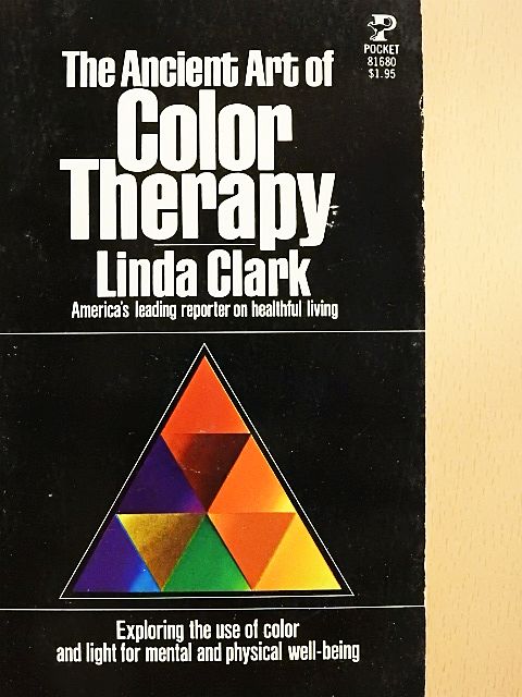 Linda Clark - The Ancient Art of Color Therapy [antikvár]