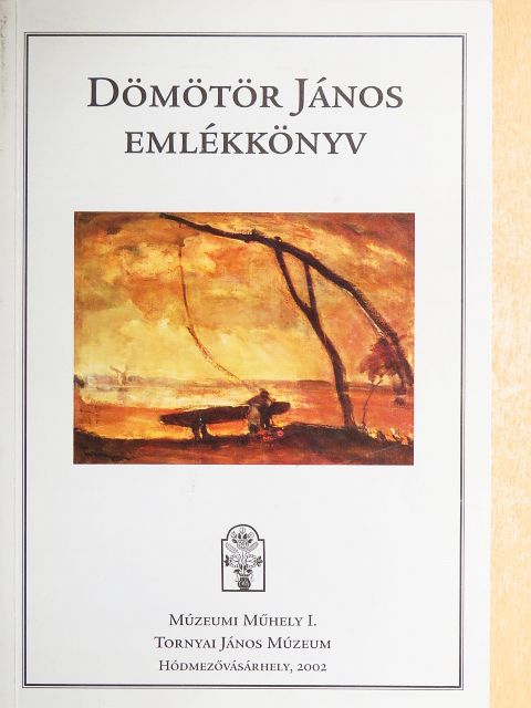 Apró Ferenc - Dömötör János emlékkönyv [antikvár]