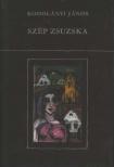 KODOLÁNYI JÁNOS - Szép Zsuzska [antikvár]