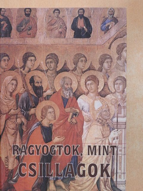 Ragyogtok, mint csillagok [antikvár]
