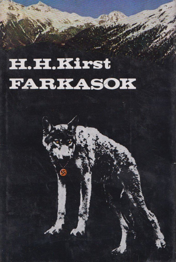 KIRST, HANS HELLMUT - Farkasok [antikvár]
