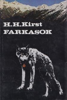 KIRST, HANS HELLMUT - Farkasok [antikvár]