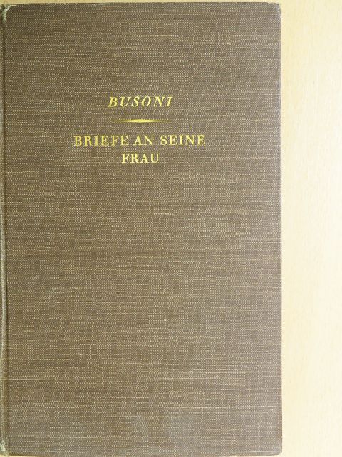 Busoni - Briefe an seine Frau [antikvár]