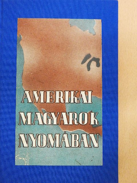 Máthé Elek - Amerikai magyarok nyomában [antikvár]