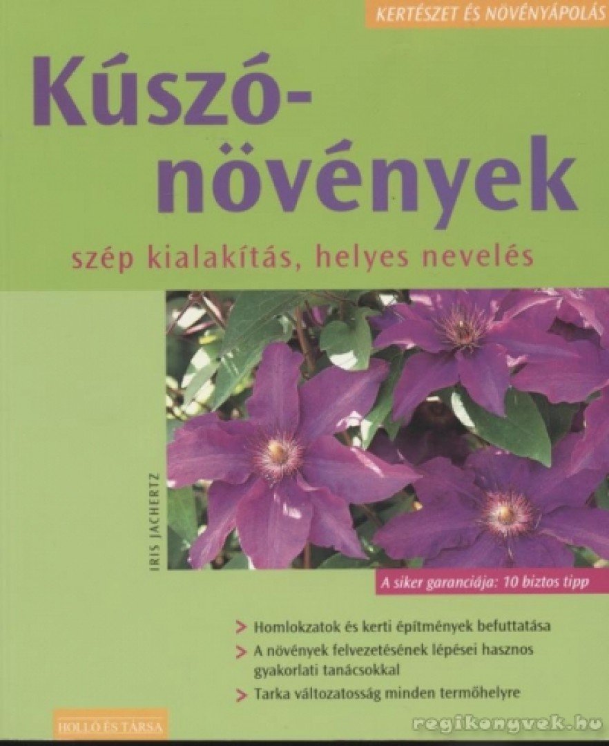 JACHERTZ, IRIS - Kúszónövények [antikvár]