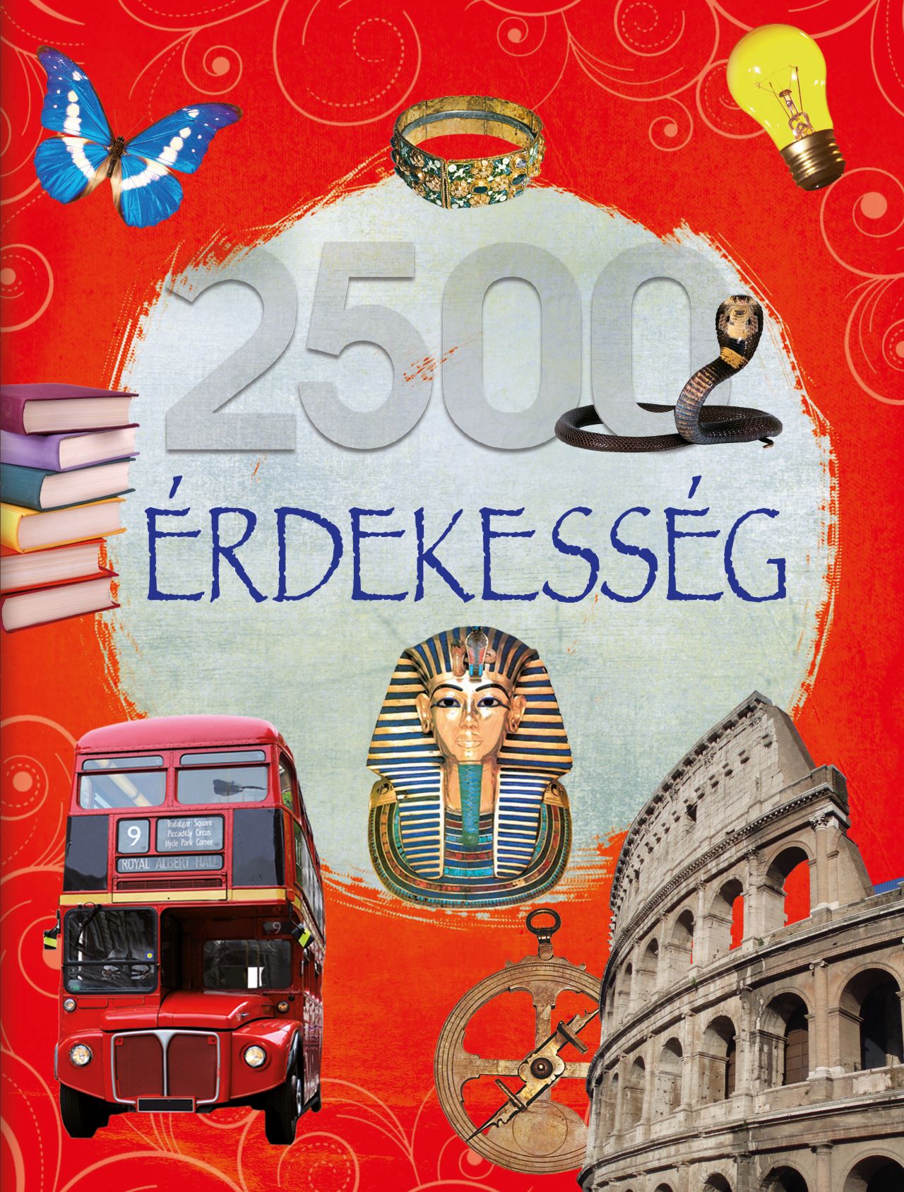 Laura Aceti - Olvassatok velünk! - 2500 érdekesség