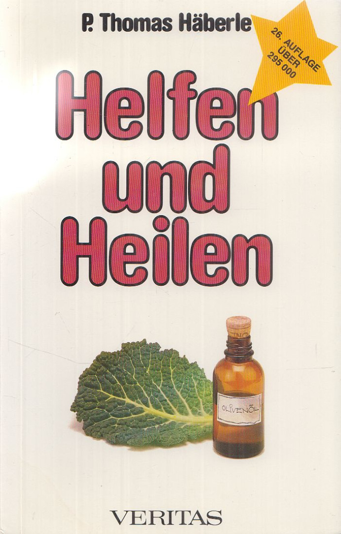 P. Thomas Häberle - Helfen und Heilen [antikvár]