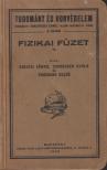 Kiricsi János, Schneider Gyula, Thierjung Dezső - Fizikai füzet II. [antikvár]