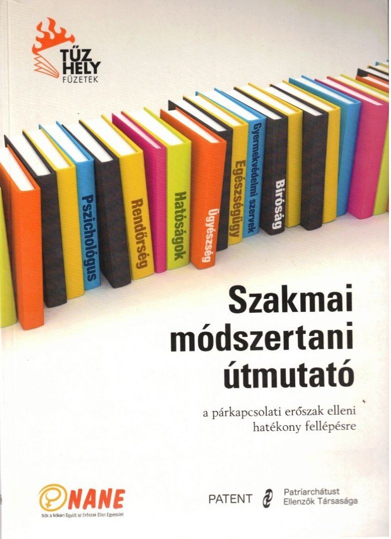 Kuszing Gábor, dr. Spronz Júlia, dr. Wirth Judit - Szakmai ​módszertani útmutató [antikvár]