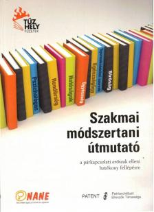 Kuszing Gábor, dr. Spronz Júlia, dr. Wirth Judit - Szakmai ​módszertani útmutató [antikvár]