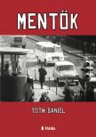 Tóth Dániel - Mentők [eKönyv: epub, mobi]