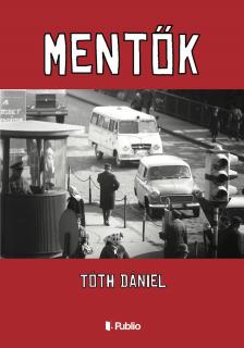 Tóth Dániel - Mentők [eKönyv: epub, mobi]