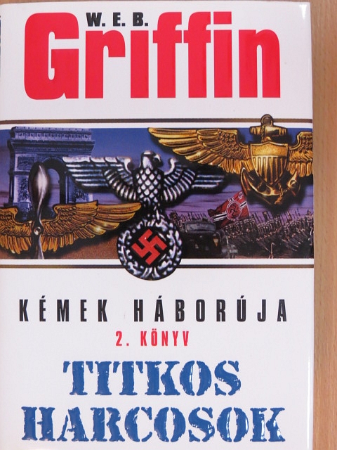W. E. B. Griffin - Titkos harcosok [antikvár]