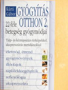 Kürti Gábor - Gyógyítás otthon 2. [antikvár]