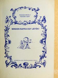Padisák Judit - Minden napra egy játék! [antikvár]