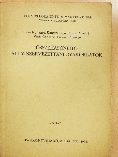 Farkas Róbertné - Összehasonlító állatszervezettani gyakorlatok [antikvár]