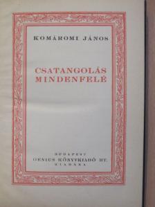 Komáromi János - Csatangolás mindenfelé [antikvár]
