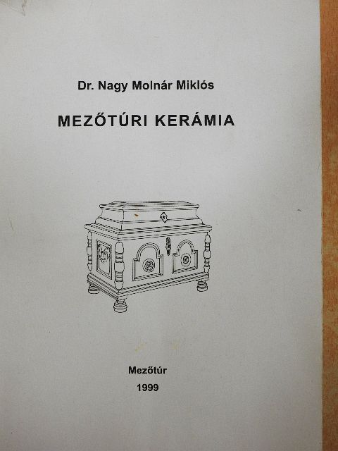 Dr. Nagy Molnár Miklós - Mezőtúri kerámia [antikvár]